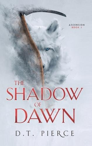 The Shadow of Dawn  by D T Pierce at Abbey's Bookshop, 