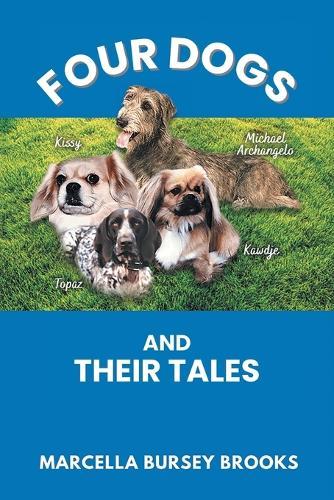Four Dogs and Their Tales  by Marcella Bursey Brooks at Abbey's Bookshop, 