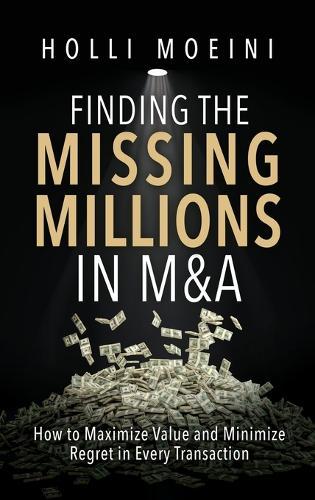 Finding the Missing Millions in M&A