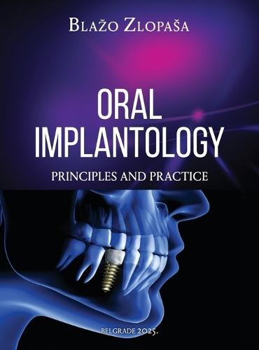 Oral Implantology: Principles and Practice