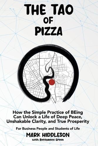 THE TAO of PIZZA  by Mark Hiddleson at Abbey's Bookshop, 