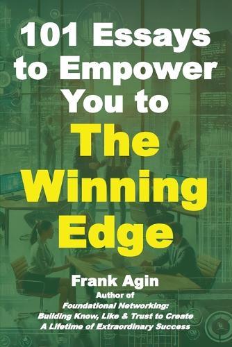 101 Essays to Empower You to The Winning Edge  by Frank Agin at Abbey's Bookshop, 