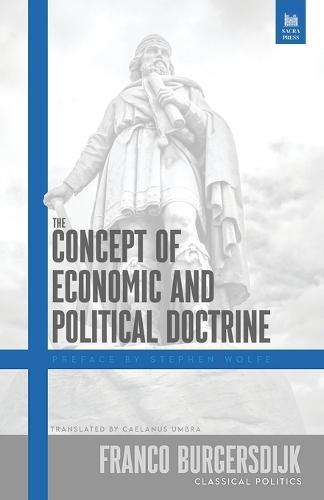 The Concept of Economic and Political Doctrine  by Franco Burgersdijk at Abbey's Bookshop, 