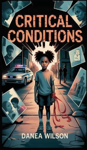 Critical Conditions  by Danea Wilson at Abbey's Bookshop, 