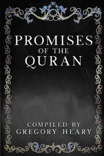 Promises of the Quran  by Gregory Heary at Abbey's Bookshop, 