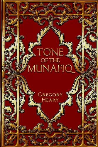 Tone of the Munafiq  by Gregory Heary at Abbey's Bookshop, 