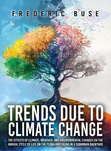 Trends Due to Climate Change  by Frederic Buse at Abbey's Bookshop, 