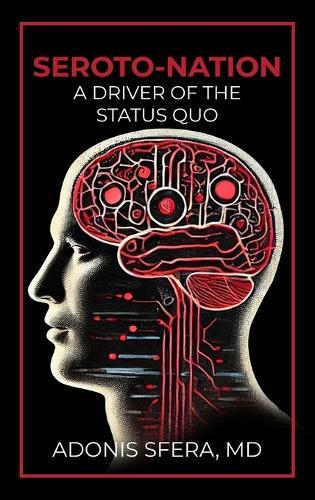 Seroto-Nation: A Driver Of The Status Quo  by Adonis Sfera at Abbey's Bookshop, 