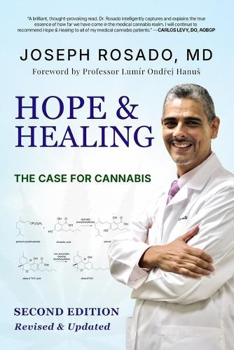 Hope & Healing: The Case for Cannabis  by Dr Joseph Rosado at Abbey's Bookshop, 