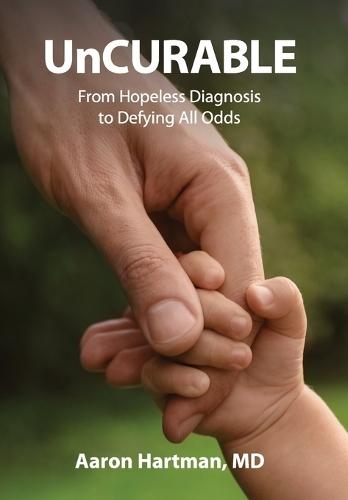 UnCurable  by Aaron Hartman at Abbey's Bookshop, 