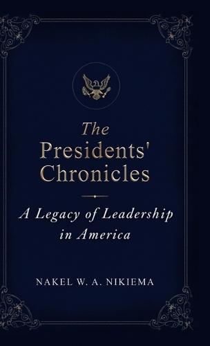 The Presidents' Chronicles