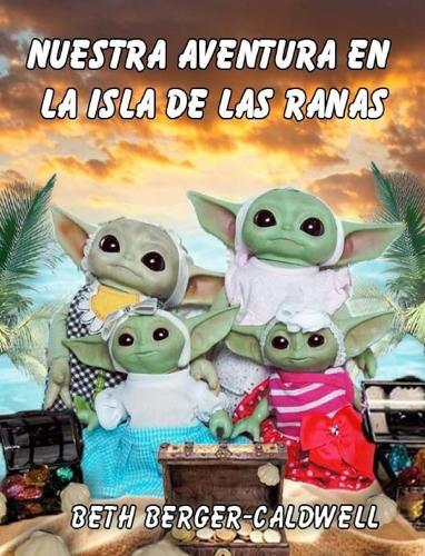 Nuestra aventura en la Isla de las Ranas  by Beth Berger Caldwell at Abbey's Bookshop, 