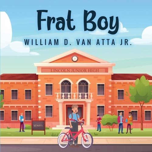 Frat Boy  by William D Van Atta, Jr at Abbey's Bookshop, 
