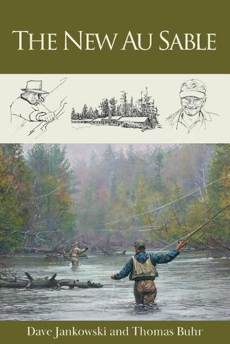 The New Au Sable  by Thomas Buhr at Abbey's Bookshop, 