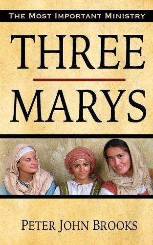 Three Marys  by Peter John Brooks at Abbey's Bookshop, 