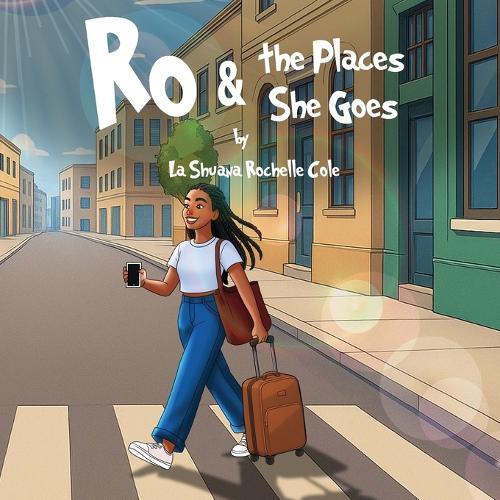 Ro & the Places She Goes  by La Shuana Rochelle Cole at Abbey's Bookshop, 