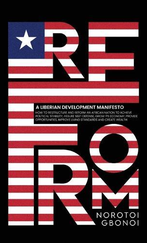 Reform: A Liberian Development Manifesto