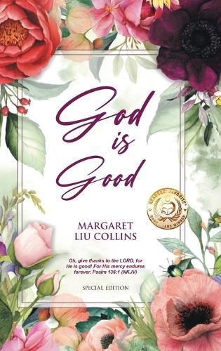 God is Good  by Margaret Liu Collins at Abbey's Bookshop, 