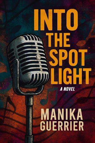 Into the Spotlight  by Manika Guerrier at Abbey's Bookshop, 