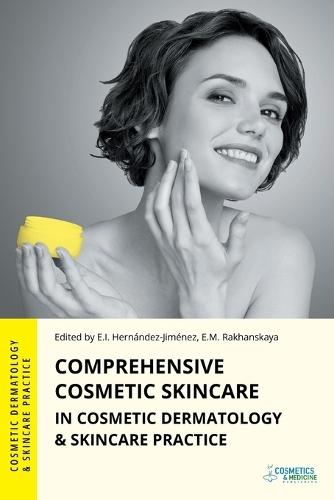 Comprehensive Cosmetic Skincare in Cosmetic Dermatology & Skincare Practice  by Elena Hernandez-Jimenez at Abbey's Bookshop, 
