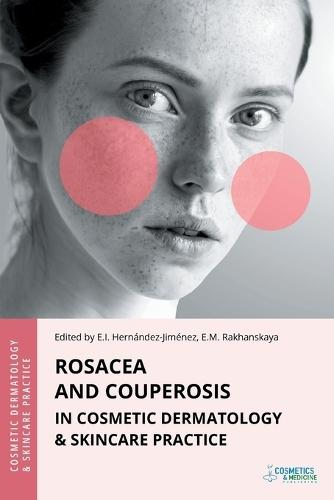 Rosacea and Couperosis in Cosmetic Dermatology & Skincare Practice  by Elena Hernandez-Jimenez at Abbey's Bookshop, 