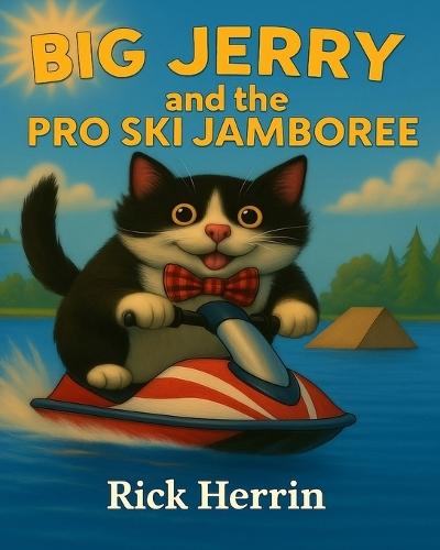 Big Jerry and the Pro Ski Jamboree  by Rick Herrin at Abbey's Bookshop, 