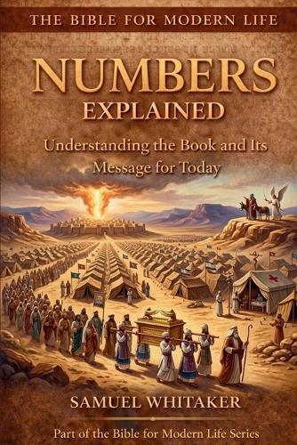 Proverbs Explained: Understanding the Book and Its Message for Today