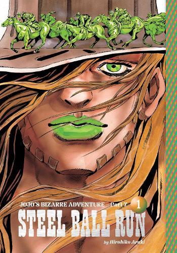 JoJo's Bizarre Adventure: Part 7--Steel Ball Run, Vol. 1  by Hirohiko Araki at Abbey's Bookshop, 