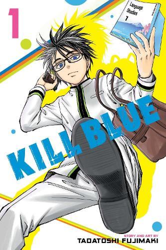 Kill Blue, Vol. 1  by Tadatoshi Fujimaki at Abbey's Bookshop, 