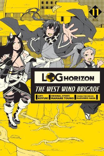 Log Horizon: The West Wind Brigade Vol 11 (GN)