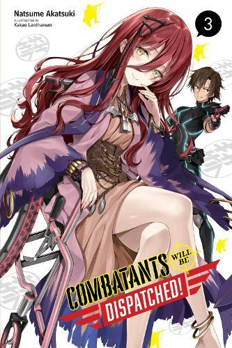 Combatants Will Be Dispatched Vol 3 (Light Novel)  by Kakao Lanthanum at Abbey's Bookshop, 