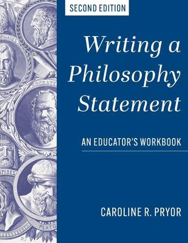 Writing a Philosophy Statement: An Educator's Workbook  by Caroline R. Pryor at Abbey's Bookshop, 