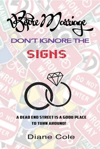 Before Marriage: Don't Ignore the Signs  by Diane Cole at Abbey's Bookshop, 