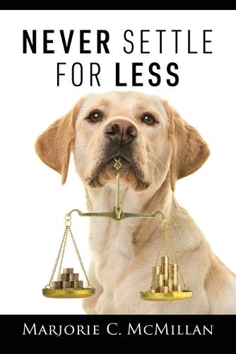 Never Settle For Less  by Marjorie C McMillan at Abbey's Bookshop, 
