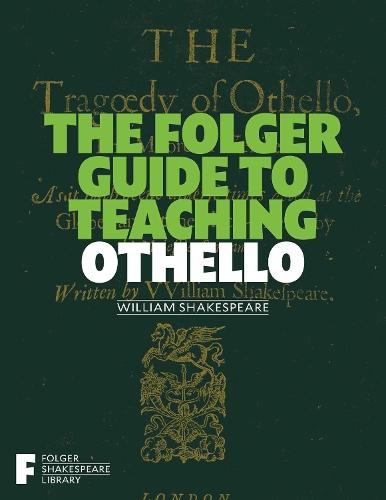 The Folger Guide to Teaching Othello  by Peggy O'Brien at Abbey's Bookshop, 