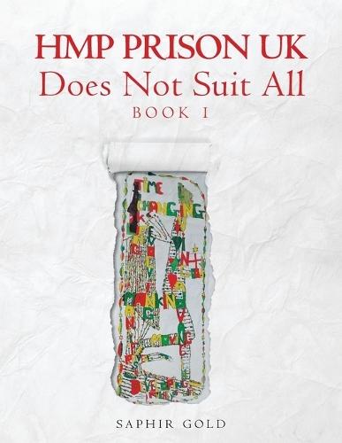 HMP PRISON UK Does Not Suit All: Book 1  by Saphir Gold at Abbey's Bookshop, 