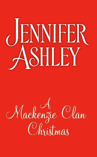 A Mackenzie Clan Christmas  by Jennifer Ashley at Abbey's Bookshop, 