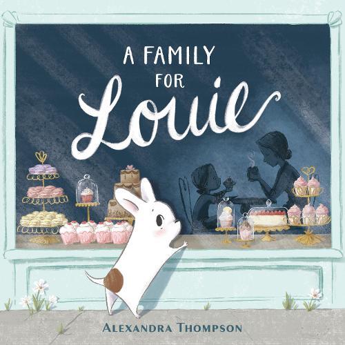 A Family for Louie  by Alexandra Thompson at Abbey's Bookshop, 