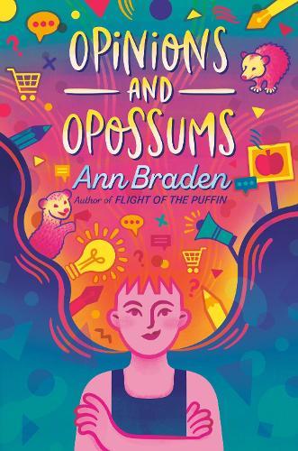 Opinions and Opossums  by Ann Braden at Abbey's Bookshop, 