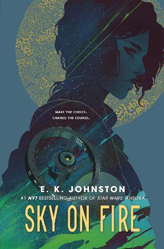 Sky on Fire  by E.K. Johnston at Abbey's Bookshop, 