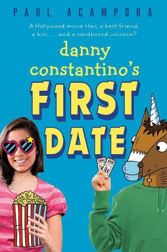 Danny Constantino's First (and Maybe Last?) Date  by Paul Acampora at Abbey's Bookshop, 
