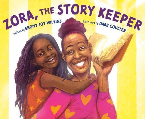 Zora, the Story Keeper  by Ebony Joy Wilkins at Abbey's Bookshop, 