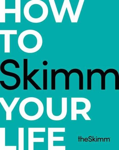 How To Skimm Your Life  by The Skimm at Abbey's Bookshop, 