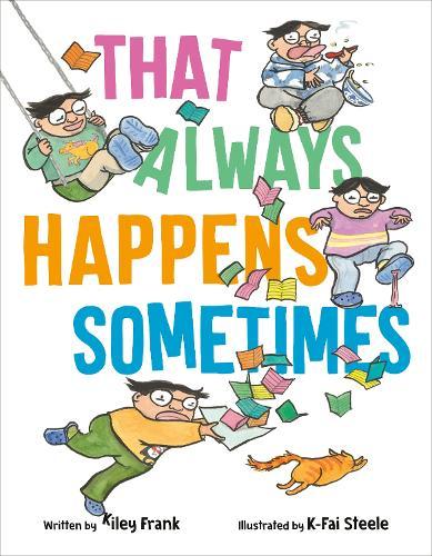 That Always Happens Sometimes  by Kiley Frank at Abbey's Bookshop, 