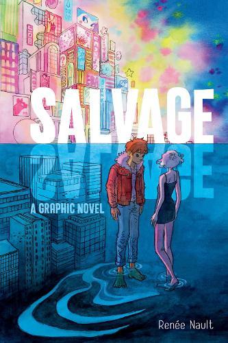 Salvage: A Graphic Novel  by Renée Nault at Abbey's Bookshop, 