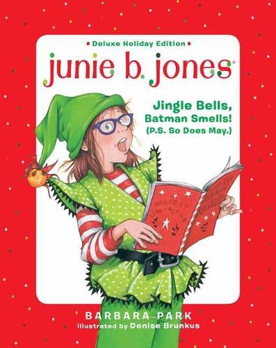 Junie B. Jones Deluxe Holiday Edition: Jingle Bells, Batman Smells! (P.S. So Does May.)  by Barbara Park at Abbey's Bookshop, 