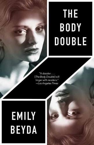 The Body Double: A Novel  by Emily Beyda at Abbey's Bookshop, 