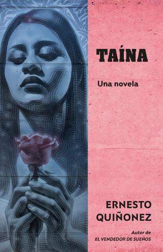 Taina: Una Novela  by Ernesto Quiñonez at Abbey's Bookshop, 