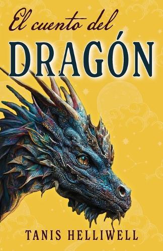 El cuento del dragón  by Tanis Helliwell at Abbey's Bookshop, 