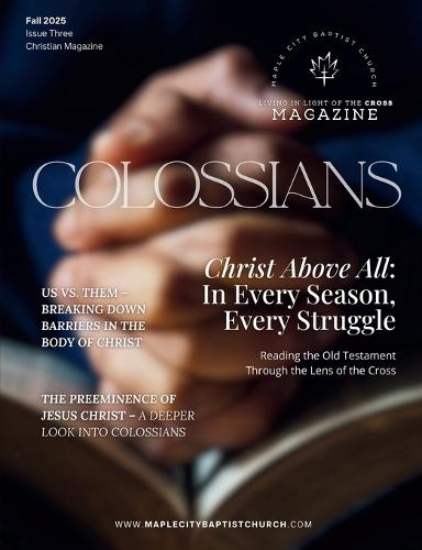 Living in Light of the Cross Magazine - 3rd Edition (Fall 2025)  by Jeyran Main at Abbey's Bookshop, 